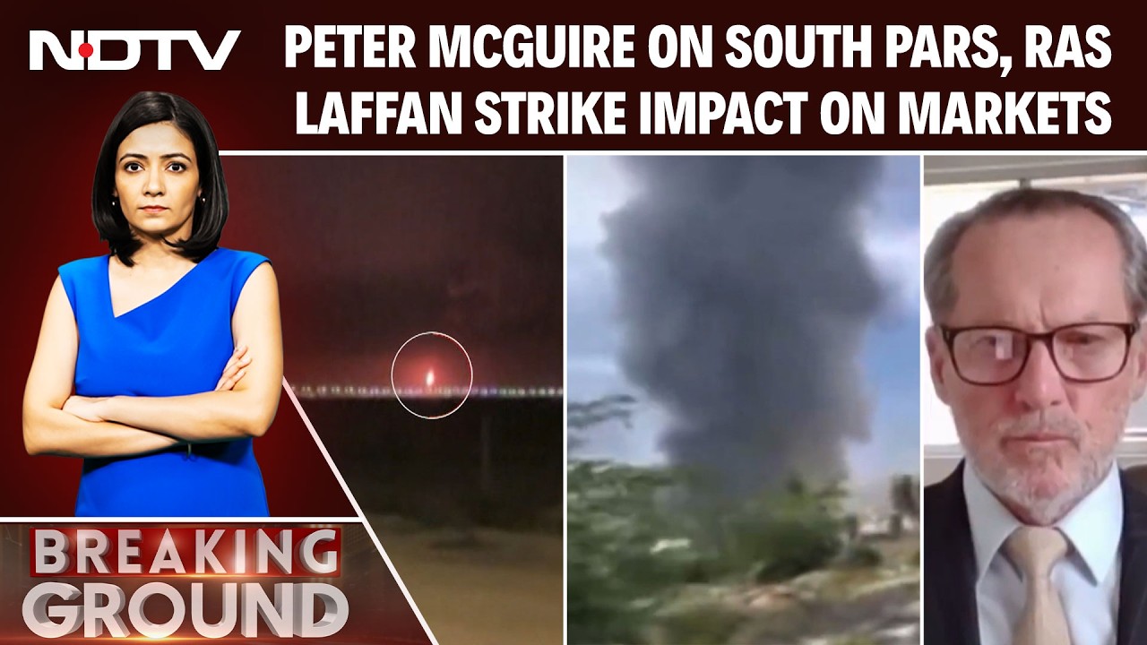&ldquo;Markets Reacting Fast, Impact Will Be Bigger&rdquo;: Peter McGuire After South Pars, Ras Laffan Hit