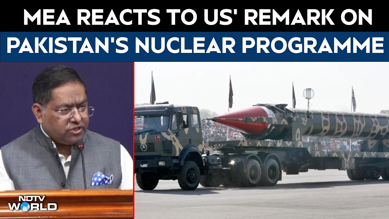 Pakistan News | MEA's First Reaction On US' Remark On Pakistan's Nuclear Programme