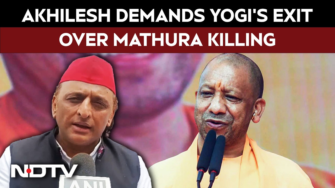 Akhilesh Yadav Demands UP CM Yogi&rsquo;s Resignation Over Mathura Killing