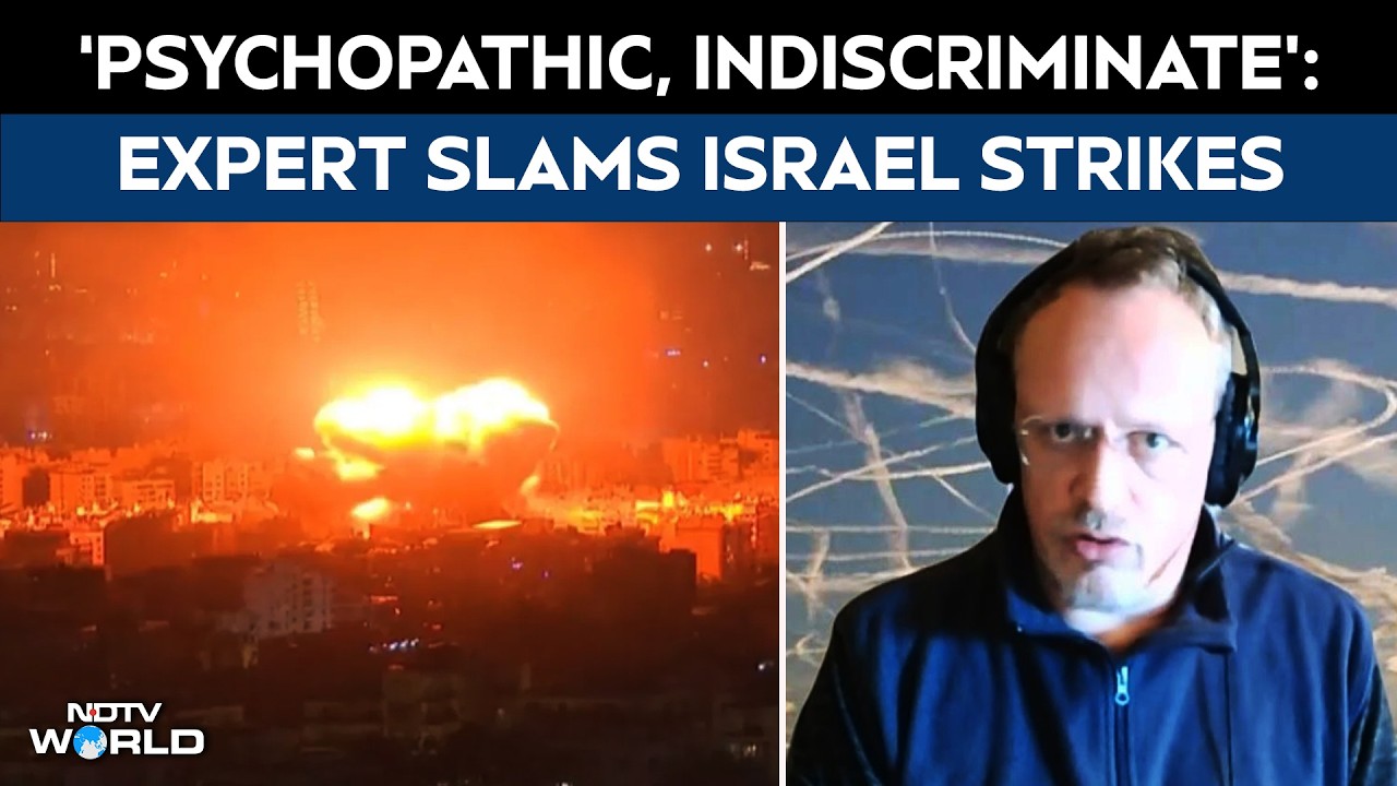 ‘Psychopathic, Indiscriminate’: Expert Slams Israel Strikes On Iran