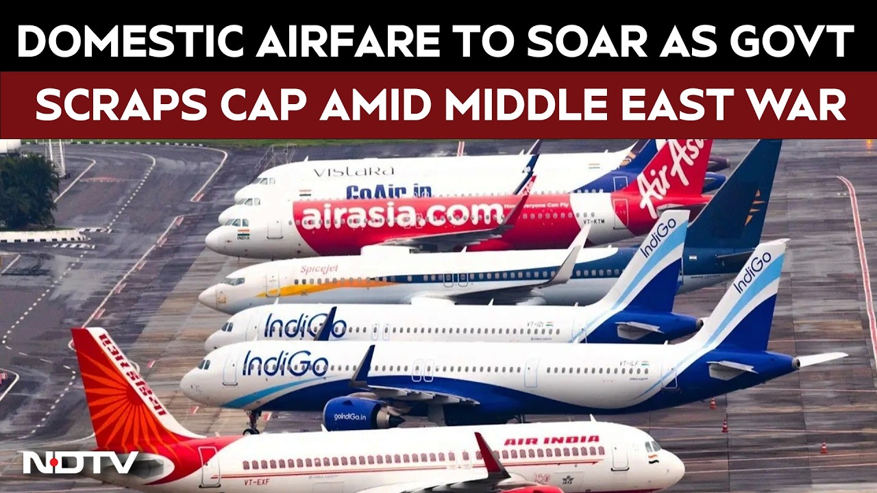 Govt Scraps Cap On Domestic Airfares As Crude Oil Prices Soar Amid Middle East War