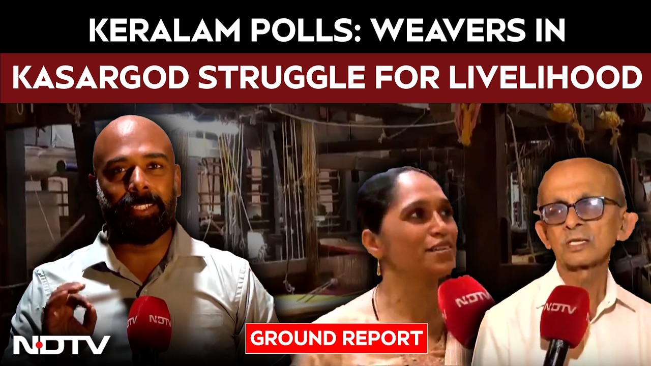 Kerala Elections: Kasaragod Weavers Struggle As 300-Year-Old Craft Faces Decline