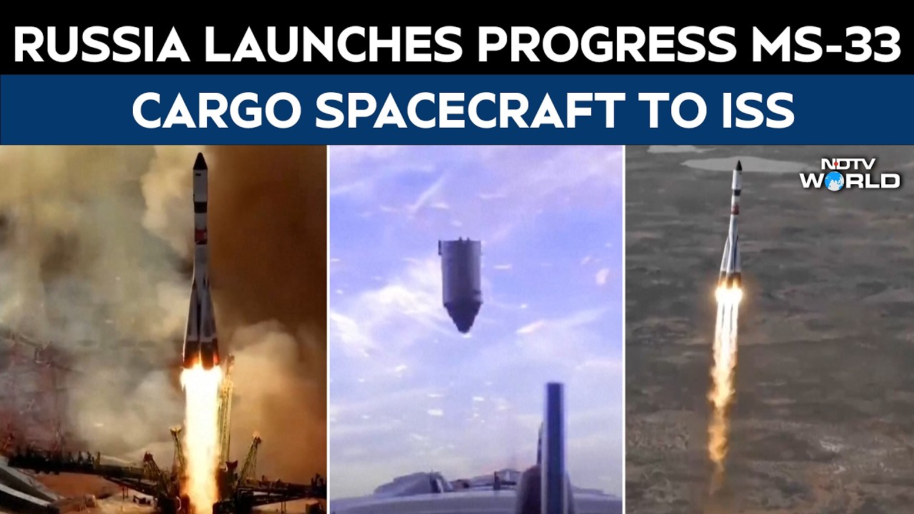 Russia Spacecraft Launch | Russia Launches Progress MS-33 Cargo Spacecraft To ISS