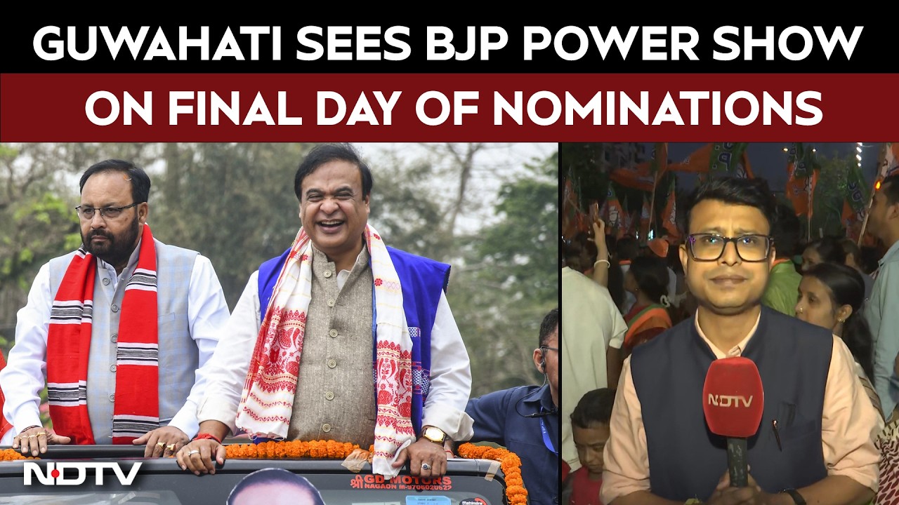 Assam Election 2026 | BJP Shows Massive Strength In Guwahati As Heavyweights File Nominations