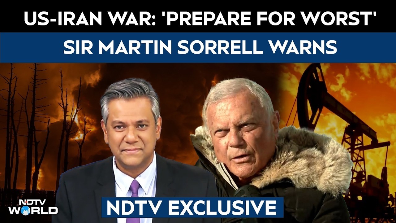 "Prepare For Worst, Conflicting Signals On Iran War": Sir Martin Sorrell To NDTV