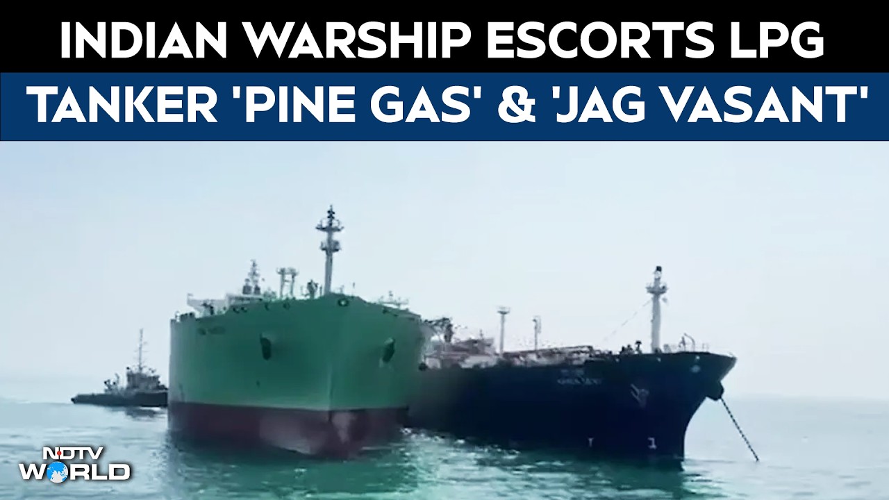 Indian Warship Escorts 'Pine Gas' & 'Jag Vasant' After Crossing Hormuz Strait