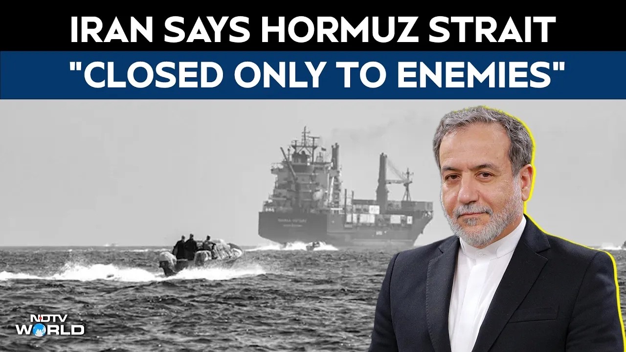 Strait Of Hormuz News | Iran FM Iran Says Hormuz Strait "Closed Only To Enemies"