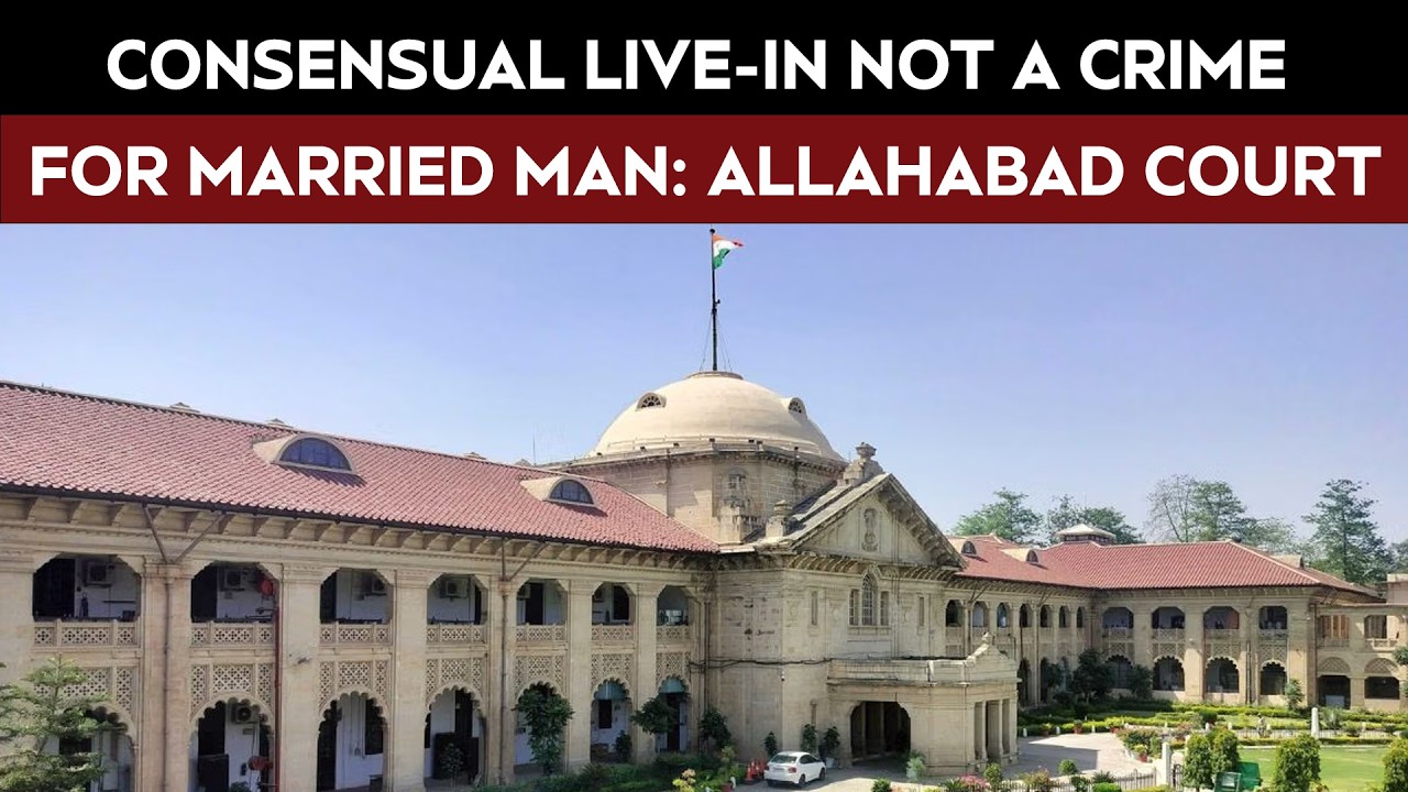 Uttar Pradesh News | Married Man In Consensual Live-In Relationship Isn't A Crime: High Court