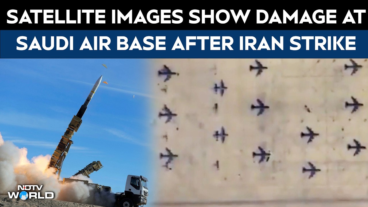 Saudi Arabia News | Satellite Images Show Damage at Saudi Air Base After Suspected Iran Strike