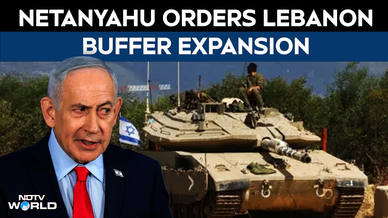 Netanyahu Orders Expansion Of Lebanon Buffer Zone, Vows Security Shift