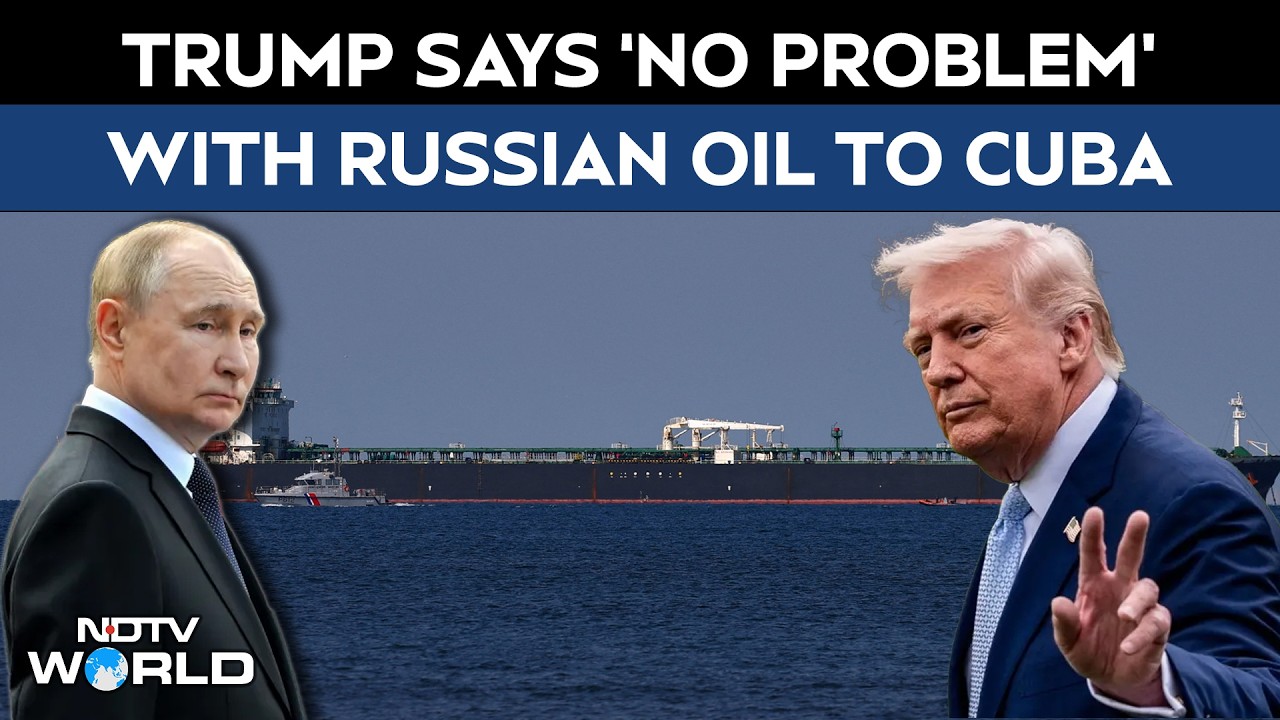 US News | Trump Says &lsquo;No Problem&rsquo; With Russian Oil to Cuba, Defends Allowing Tanker Amid Sanctions