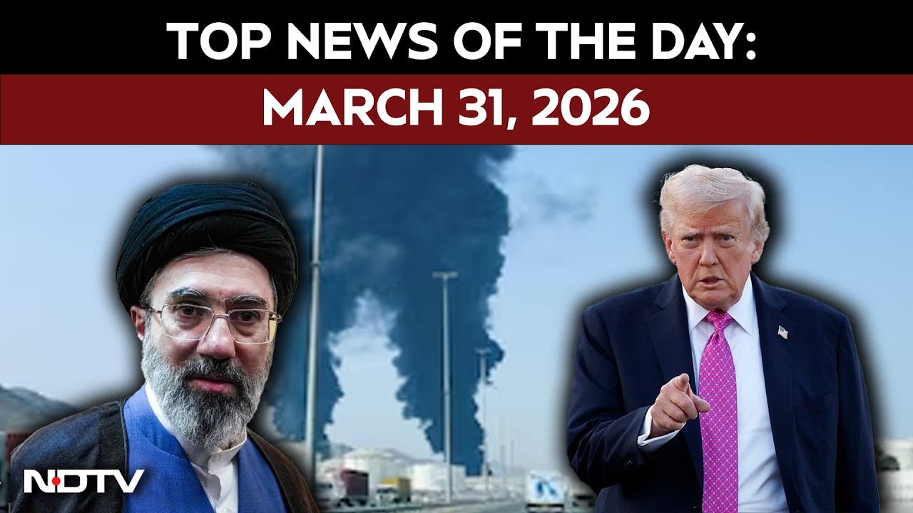 Top Headlines Of The Day: March 31, 2026