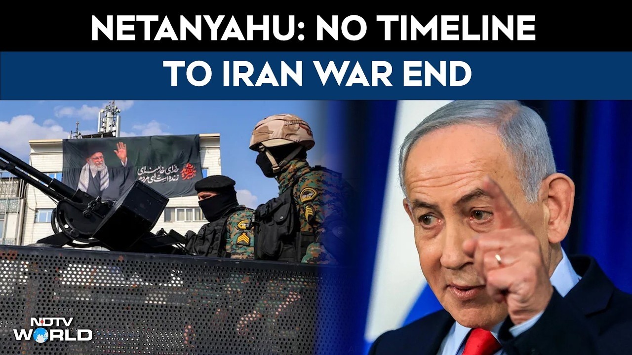 'No Timeline To Iran War End': Netanyahu Rules Out War Deadline