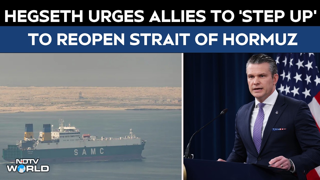 Strait Of Hormuz News | Hegseth Urges Allies To ‘Step Up’ To Reopen Strait Of Hormuz