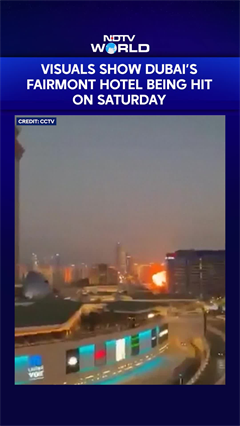 Iran Strikes Dubai | Visuals Show Dubai's Fairmont Hotel Being Hit On Saturday