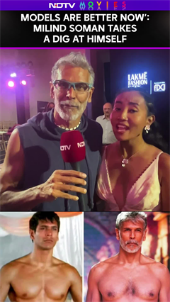 Models Are Better Now&rsquo;: Milind Soman Takes A Dig At Himself