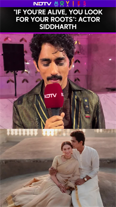 "If You're Alive, You Look For Your Roots": Actor Siddharth