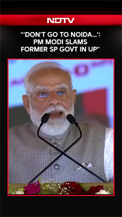 &lsquo;Don&rsquo;t Go To Noida&hellip;&rsquo;: PM Modi Slams Former Samajwadi Party Government In UP