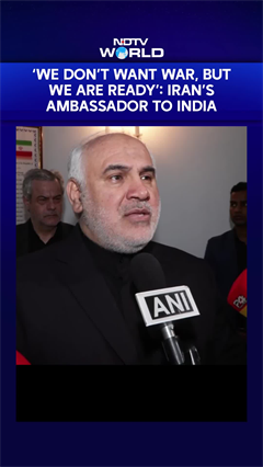 'We Don't Want War, But We Are Ready': Iran's Ambassador To India