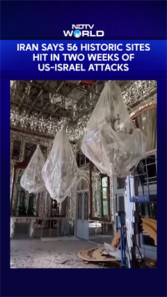 Iran Says 56 Historic Sites Hit In Two Weeks Of US-Israel Attacks