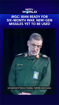 Iran Ready For Six-Month War, New-Gen Missiles Yet To Be Used: IRGC