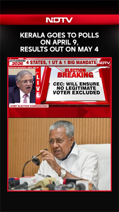 Kerala Election Dates | Kerala Goes To Polls On April 9, Results Out On May 4