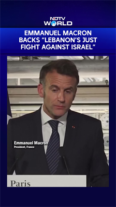 Emmanuel Macron Backs &ldquo;Lebanon&rsquo;s Just Fight Against Israel&rdquo;