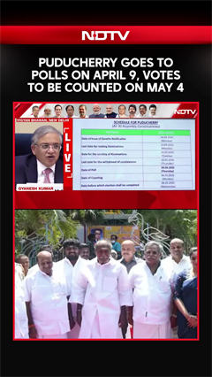 Puducherry Election Date | Puducherry Goes To Polls On April 9, Votes To Be Counted On May 4