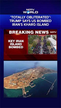 "Totally Obliterated": Trump Says US Bombed Iran's "Crown Jewel" Kharg Island