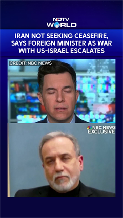 Iran Not Seeking Ceasefire, Says Foreign Minister As War With US-Israel Escalates