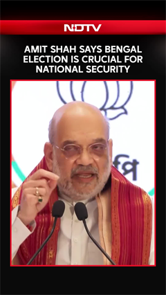 Amit Shah Says Bengal Election Is Crucial For National Security