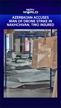 Azerbaijan Accuses Iran of Drone Strike in Nakhchivan, Two Injured
