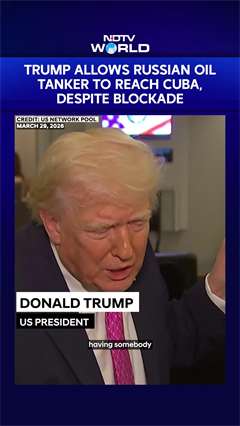 Trump Says &lsquo;No Problem&rsquo; With Russian Oil to Cuba, Defends Allowing Tanker Amid Sanctions