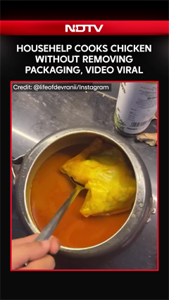 Househelp Cooks Chicken With Packaging On, Video Goes Viral