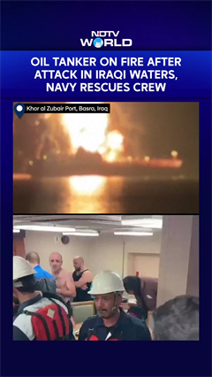 Oil Tanker On Fire After Attack In Iraqi Waters, Navy Rescues Crew