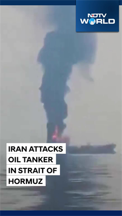 Iran Attacks Oil Tanker In Strait Of Hormuz With 15 Indian Crew Members Aboard