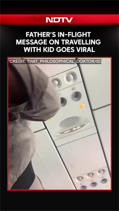 Father's In-Flight Message On Travelling With Kid Goes Viral