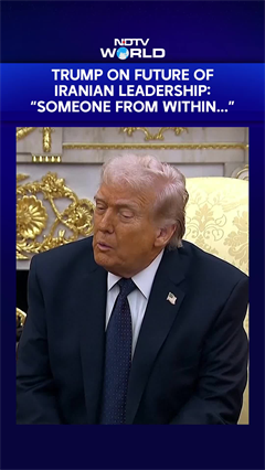 What Trump Said On Future Of Iranian Leadership: "Someone From Within..."