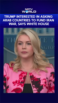 Trump Interested In Asking Arab Countries To Fund The Iran War, Says White House