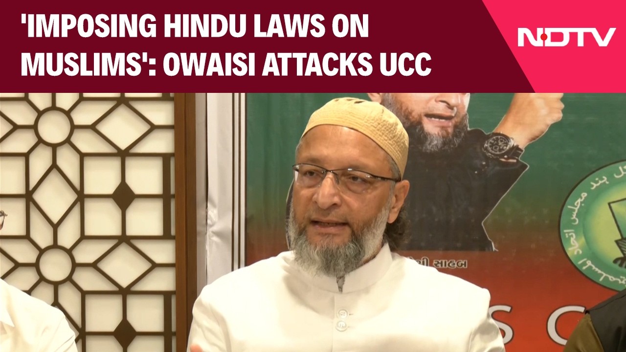 Uniform Civil Code News | Asaduddin Owaisi Slams UCC Bill: "Against Islamic Beliefs"