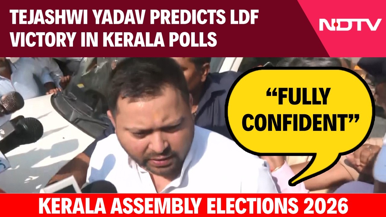 Kerala Elections | 'Fully Confident': Tejashwi Yadav Predicts LDF Victory In Keralam Polls