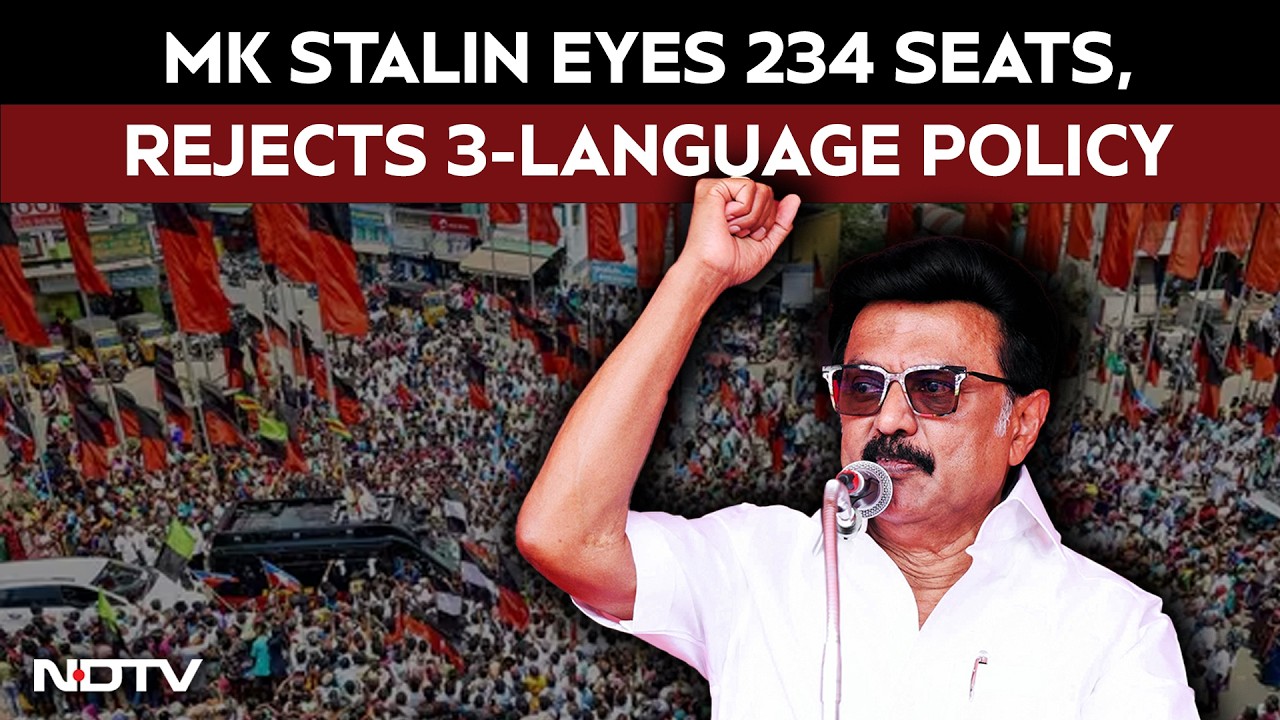 MK Stalin Eyes 234 Seats, Rejects 3-Language Policy