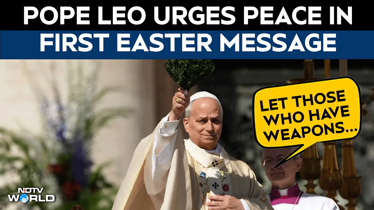 Easter Sunday | Pope Leo XIV Urges Peace In First Easter Mass As Pontiff
