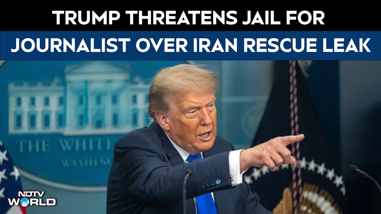 Trump Speech | Trump Threatens Jail for Journalist Over Iran Rescue ...