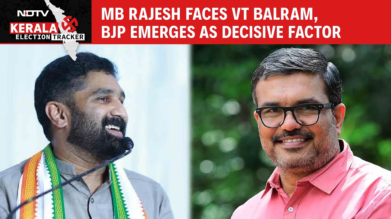 Kerala Polls 2026: MB Rajesh Faces VT Balram, BJP Emerges as Decisive Factor