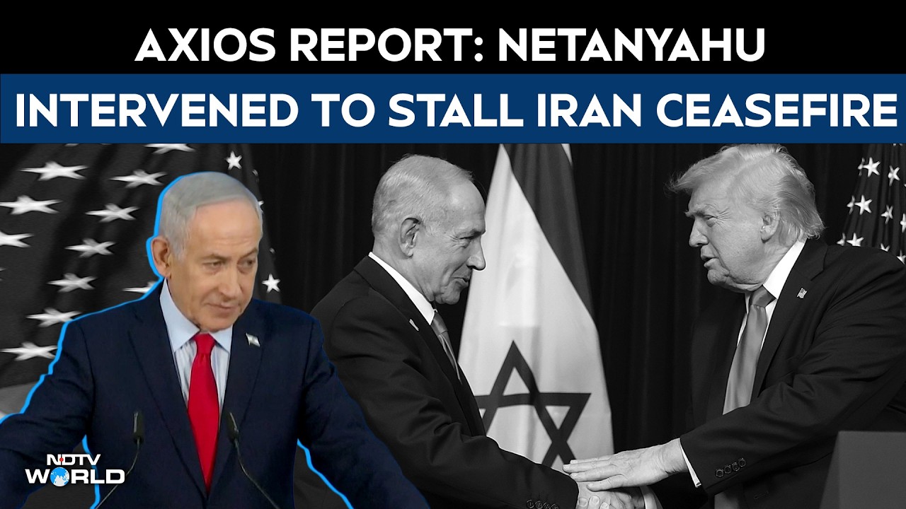 Iran War Ceasefire | Axios Report: Benjamin Netanyahu Pressed Trump To Avoid Iran Ceasefire Call