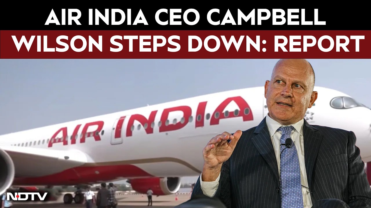 Air India CEO Campbell Wilson Steps Down: Report