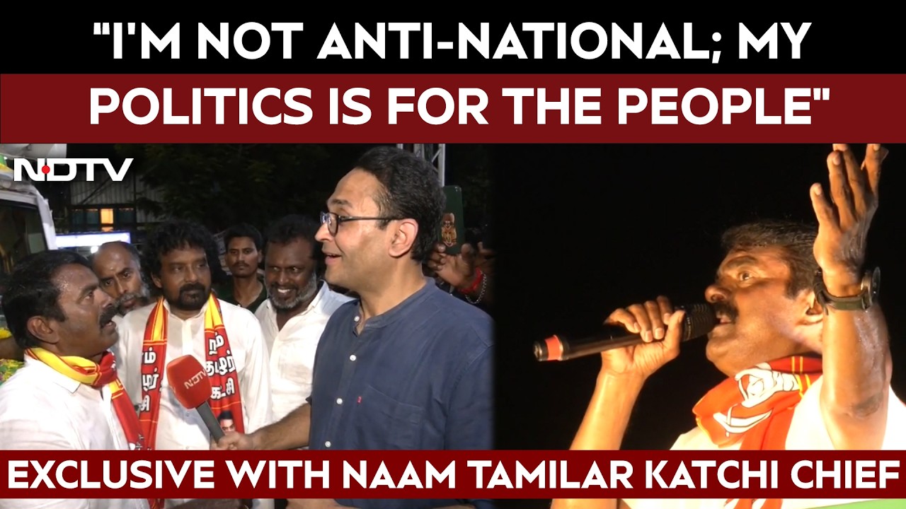 &ldquo;I&rsquo;m Not Anti-National; My Politics Is For The People&rdquo; &mdash; Seeman, Naam Tamilar Katchi