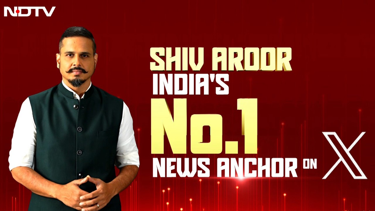 NDTV Managing Editor Shiv Aroor Remains India's No. 1 News Anchor On X.