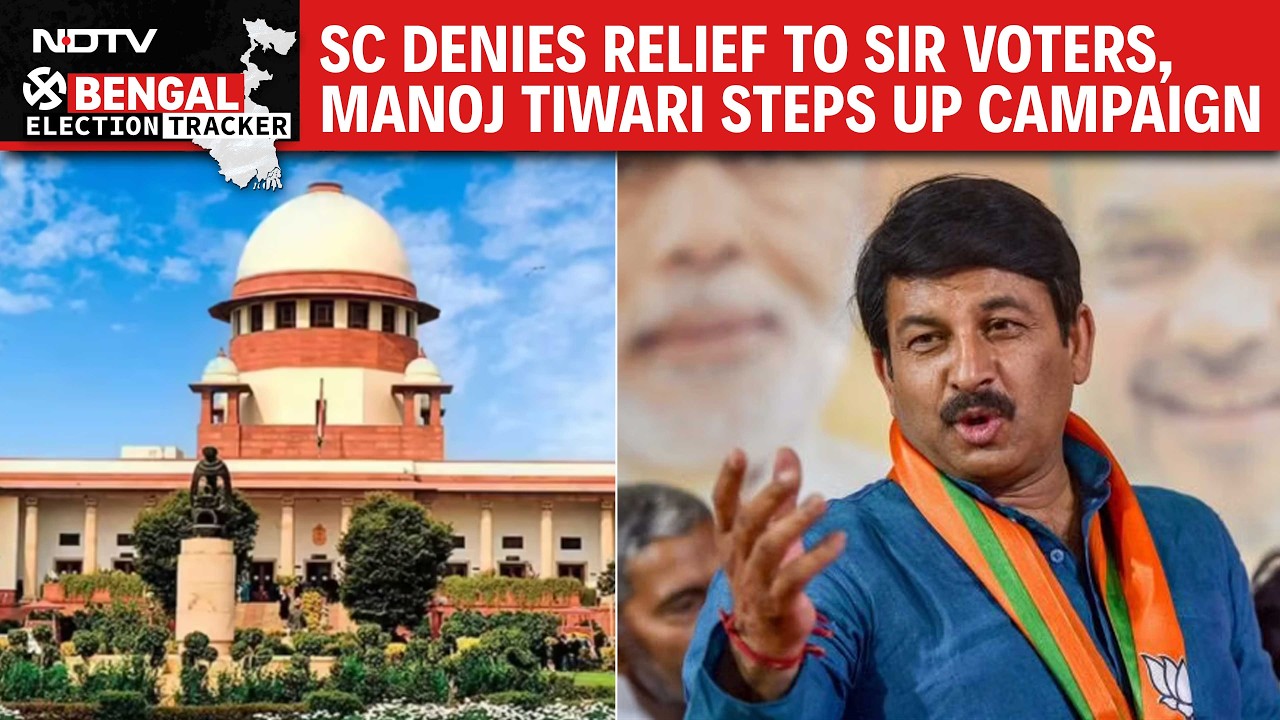 West Bengal Election: Supreme Court Denies Relief To SIR Voters, Manoj Tiwari Campaigns In Belgachia